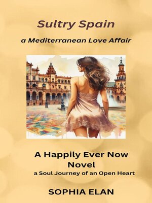 cover image of Sultry Spain, a Mediterranean Love Affair